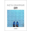 Insta Grammar: City (Irene Schampaert)(Pevná)