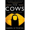 The Cows - Dawn O'Porter