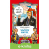 E-kniha Václav Havel očima puzuka, pižďucha a nakyslíka - Tomáš Němeček, Tomáš Chlud (Ilustrátor)