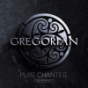 Gregorian - Pure Chants II [CD]