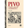 PIVO V PÍSNÍCH LIDOVÝCH A ZNÁRODNĚNÝCH I. DÍL