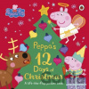Peppa Pig: Peppa's 12 Days of Christmas - Peppa Pig