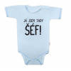 Body krátký rukáv s vtipným textom Baby Nellys, Já jsem tady ŠÉF! veľ. 62, 62 (2-3m)