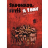 Sadomaso, fetiš a Tony - Jan K. Myšľanov