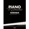 Piano Moments. Baroque - Bach, Charpentier, Gluck, Purcell, Vivaldi
