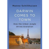 Darwin Comes to Town - Menno Schilthuizen, Quercus