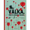 Válka, která změnila Rondo Viyna, shcho zminyla Rondo