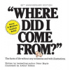 Where Did I Come From? 50th Anniversary Edition (Pevná)