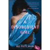 Disobedient Girl - Ru Freeman