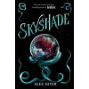 Skyshade (The Lightlark Saga Book 3) - Alex Aster, Amulet Books