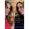 Melania and Me - Stephanie Winston Wolkoff
