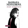 Život nanečisto (Barbara Nesvadbová)