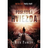 Posledná hviezda (Piata vlna 3. diel) - Rick Yancey
