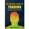 The Mental Game of Trading