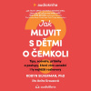 Audiokniha: Jak mluvit s dětmi o čemkoli