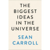 Biggest Ideas in the Universe
