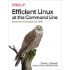 Efficient Linux at the Command Line