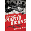 War Against All Puerto Ricans