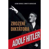 Adolf Hitler: Zrození diktátora - autor neuvedený
