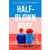 Half Blown Rose - Leesa Cross-Smith