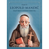 Svätý Leopold Mandič - Malý brat s veľkým srdcom