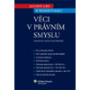 Věci v právním smyslu - Petra Polišenská; Petr Lavický