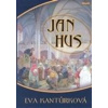 Jan Hus - Kantůrková Eva
