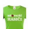 Tričko pre hasičov Moje srdce patrí hasičovi, Barva Zelená, Velikost 2XL Bezvatriko.cz 0174