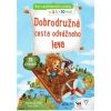 Dobrodružná cesta odvážneho leva - Katharina E. Volk