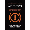 Meltdown - Chris Clearfield, András Tilcsik