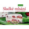 Sladké mlsání z mámina notýsku - Monika Lazarová