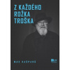 Z každého rožka troška t.v. - Max Kašparů