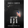 IMPÉRIUM USA - Bezohľadná svetová sila