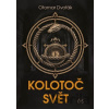 Kolotoč Svět - Otomar Dvořák