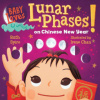 Baby Loves Lunar Phases on Chinese New Year! (Irene Chan)()