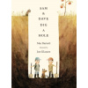 Sam and Dave Dig a Hole - Mac Barnett