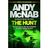 The Hunt: The True Story of the Secret Mission to Catch a Taliban Warlord (Andy McNab)