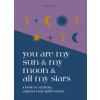 You are My Sun and My Moon and All My Stars