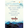 Muž který chtěl být milován a kocour který se do něj zamiloval - Thomas Leoncini