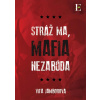 Stráž ma, mafia nezabúda