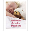 Sprievodca detskými chorobami | Antošová Monika