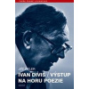 Ivan Diviš Výstup na horu poezie (Jiří Zizler)