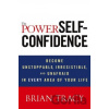 The Power of Self-Confidence - Brian Tracy