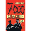 7000 dní na Sibiři - Karlo Štajner