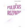 Poločas rozpadu - Lubomír Doležel
