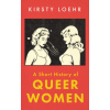 Short History of Queer Women
