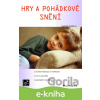 E-kniha Hry a pohádkové snění - Naděžda Kalábová