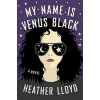 My Name Is Venus Black