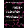 Příběh krátkého manželství - Anuk Arudpragasam