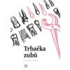 Trhačka zubů - Franz-Olivier Giesbert